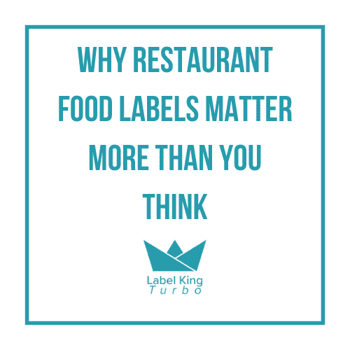Why Restaurant Food Labels Matter More Than You Think